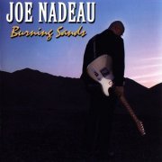 Joe Nadeau - Burning Sands (2001)