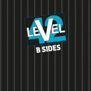 Level 42 - B-Sides (2022)