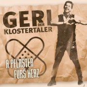 Geri Der Klostertaler - A Pflaster fürs Herz (2019)