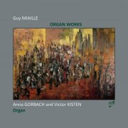 Anna Gorback - Miaille: Organ Works (2023)