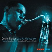 Dexter Gordon - Jazz At Highschool (2002)