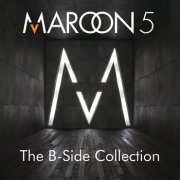 Maroon 5 - The B-Side Collection (2007)