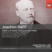 Joseph Mendoes - Raff: Complete Music for Cello & Piano (2016) Hi-Res