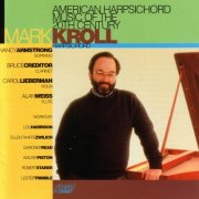 Mark Kroll - American Music for Harpsichord (2001)