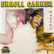 Erroll Garner - Pastel (1991)