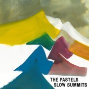 The Pastels - Slow Summits (2013) [Hi-Res]