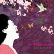 Lilly Hertzman - Love Is a Sound (2009)