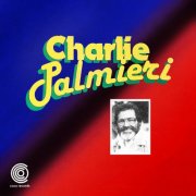 Charlie Palmieri - Lo Duro De Charlie Palmieri (1981) [Hi-Res]