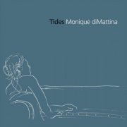 Monique DiMattina - Tides (2021)