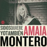 Amaia Montero - Si Dios Quiere Yo Tambien (2014) [Hi-Res]