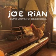 Joe Rian - Switchyard Sessions (2019)