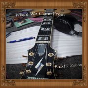 Pablo Embon - Where We Came From (2024)