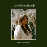 Paige Plaisance - Louisiana Lonely (2024)