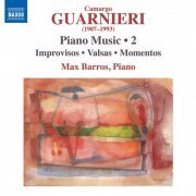 Max Barros - Guarnieri: Piano Music, Vol. 2 (2023) [Hi-Res]