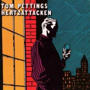 Tom Pettings Hertzattacken - Tom Pettings Hertzattacken (1982/2026)