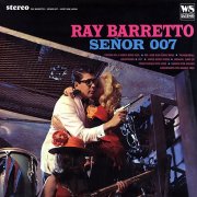 Ray Barretto - Señor 007 (1965)