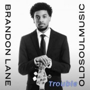 Brandon Lane - Trouble (2023)