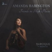 Amanda Babington, Baroque In The North - Friends in High Places (2026) [Hi-Res]