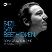 Fazil Say - Beethoven: Piano Sonatas Nos 8, "Pathétique", 9 & 10 (2020) [Hi-Res]