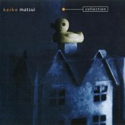 Keiko Matsui - Collection (1997)