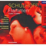 Rias Kammerchor, Deutsches Symphonieorchester Berlin, John Mauceri - Entartete Musik,Vol. 15: Schulhoff: Flammen (1995) CD-Rip