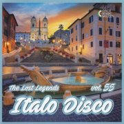 VA - Italo Disco - The Lost Legends Vol. 55 (2023)