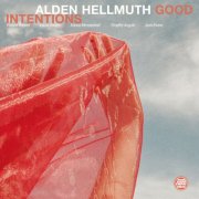 Alden Hellmuth - Good Intentions (2024) [Hi-Res]