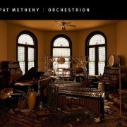 Pat Metheny - Orchestrion (2010) CD Rip