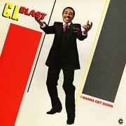 C.L. Blast - I Wanna Get Down (Remastered) (2013)