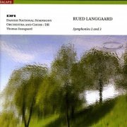 Danish National Symphony Orchestra and Choir, Thomas Dausgaard - Langgaard: Symphonies Nos. 2 & 3 (2007) [Hi-Res]