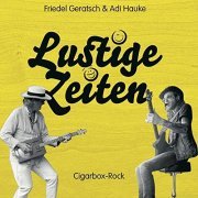 Friedel Geratsch, Adi Hauke - Lustige Zeiten (2020)