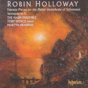 The Nash Ensemble, Martyn Brabbins - Holloway: Serenade - Schumann: Liederkreis (1998)