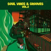 VA - Soul Vibes & Grooves Vol 2 (2023)