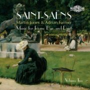Martin Jones, Adrian Farmer - Saint-Saëns: Music for Piano Duo and Duet, Vol. 2 (2017)