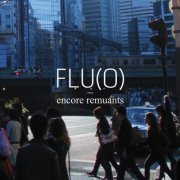 FLU(O) - Encore remuants (2021)