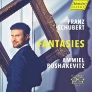 Ammiel Bushakevitz - Schubert: Piano Works, Vol. 2 - Fantasies (2025) [Hi-Res]