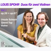 Ursula Schoch & Tjeerd Top - Duos for two Violins Vol. 1 - Duos Opp. 67/2 & 67/3, Duetto Op. 39/2 (2025)