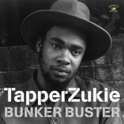 Tapper Zukie - Bunker Buster (2023)