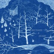 Resident Lightweight, Ali Louis Bourzgui & Joey D'Amore - Becomes a Home (2025) [Hi-Res]