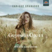 Viviana Lasaracina - Granados: Goyescas, Op. 11 (2021) [Hi-Res]