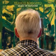 Franco Boggero - Quasi un'abitudine (2024)