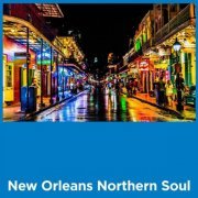 VA - New Orleans Northern Soul (2023)