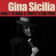 Gina Sicilia - Bring It On Home: A Tribute To Sam Cooke (2025)
