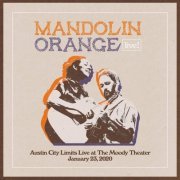 Mandolin Orange - Austin City Limits Live at The Moody Theater (2020)