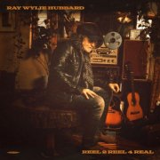 Ray Wylie Hubbard - Reel 2 Reel 4 Real (2026) [Hi-Res]