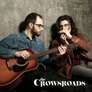 The Crowsroads - The Crowsroads (2022)