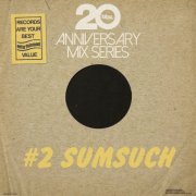 VA - BBE20 Anniversary Mix Series # 2 by Sumsuch (2016)