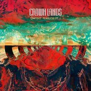 Crown Lands - Context: Fearless Pt. I (2021) Hi Res