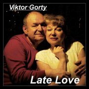 Viktor Gorty - Late Love (2020)