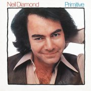 Neil Diamond - Primitive (1984)